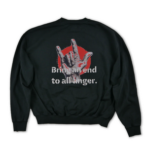 "Bring an end to all anger." Sweater - Vintage Black